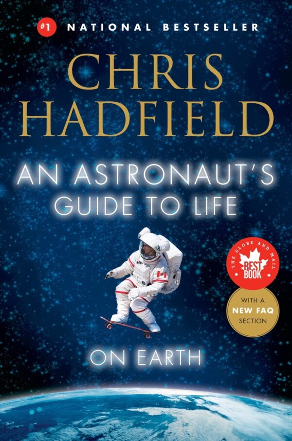 An Astronaut's Guide to Life on Earth new